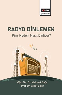 Radyo Dinlemek - Kim Neden Nasıl Dinliyor? | Eğitim Yayınevi