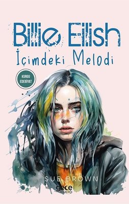 Billie Eilish - İçimdeki Melodi | Gece Kitaplığı