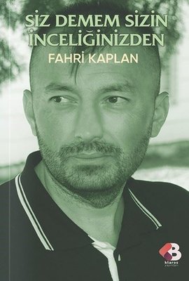 Siz Demem Sizin İnceliğinizden | Klaros Yayınları