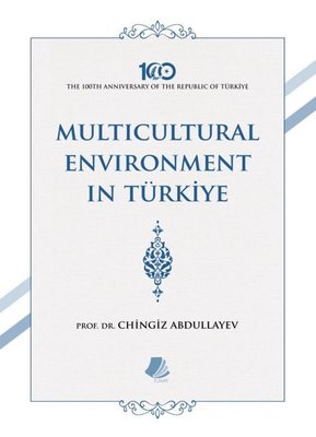 Multicultural Environment İn Türkiye | Turay