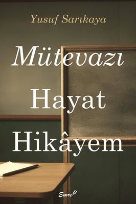 Mütevazı Hayat Hikayem | Emre Yayınları