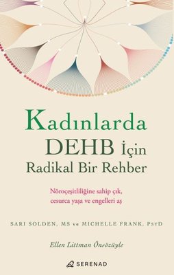 Kadınlarda DEHB İçin Radikal Bir Rehber | Serenad