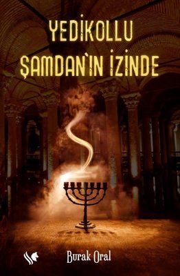 Yedikollu Şamdan'ın İzinde | S.S International Publishing