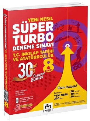 8. Sınıf T.C. İnkılap Tarihi ve Atatürkçülük Yeni Nesil Süper Turbo Deneme Sınavı | Model Eğitim Yayınları