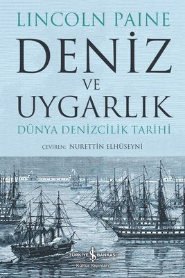 Deniz ve Uygarlık - Dünya Denizcilik Tarihi | İş Bankası Kültür Yayınları