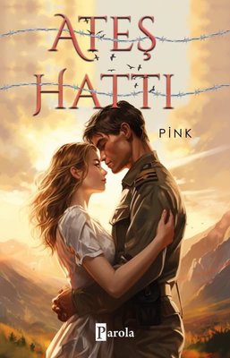 Ateş Hattı | Parola Yayınları