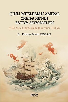 Çinli Müslüman Amiral Zheng He'nin Batıya Seyahatleri | Gece Kitaplığı