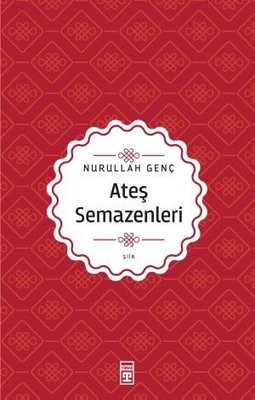 Ateş Semazenleri | Timaş Yayınları