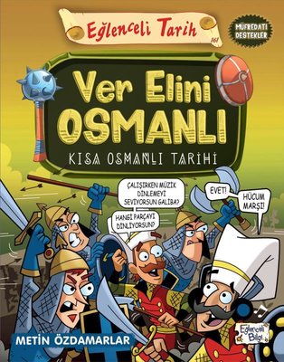 Ver Elini Osmanlı - Kısa Osmanlı Tarihi - Eğlenceli Tarih | Eğlenceli Bilgi