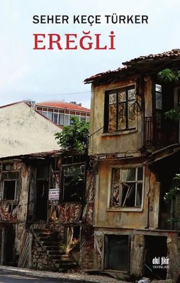 Ereğli | Akıl Fikir Yayınları