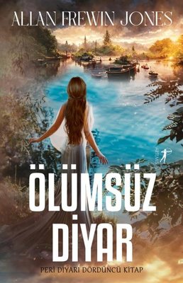 Ölümsüz Diyar - Peri Diyarı Dördüncü Kitap | Artemis Yayınları
