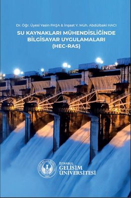 Su Ürünleri Kaynakları Mühendisliğinde Bilgisayar Uygulamaları - (Hec - Ras) | İstanbul Gelişim Üniversitesi