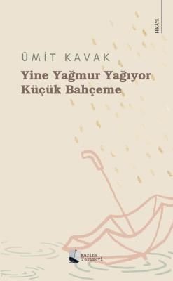 Yine Yağmur Yağıyor Küçük Bahçeme | Karina Yayınevi