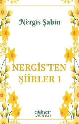 Nergis'ten Şiirler 1 | Gülnar Yayınları