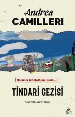 Tindari Gezisi - Komiser Montalbano Serisi 5 | Mylos Kitap