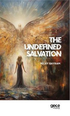 The Undefined Salvation | Gece Kitaplığı