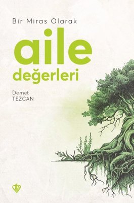 Bir Miras Olarak Aile Değerleri | Türkiye Diyanet Vakfı Yayınları