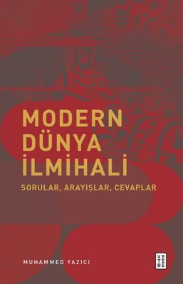 Modern Dünya İlmihali - Sorular Arayışlar Cevaplar | Ketebe