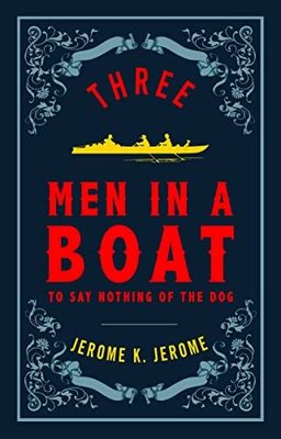 Three Men in a Boat | Alma Books