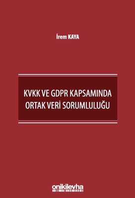 KVKK ve GDPR Kapsamında Ortak Veri Sorumluluğu | On İki Levha Yayıncılık