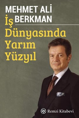 İş Dünyasında Yarım Yüzyıl | Remzi Kitabevi