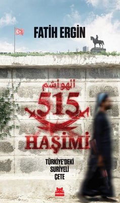 515 Haşimi - Türkiye'deki Suriyeli Çete | Kırmızı Kedi