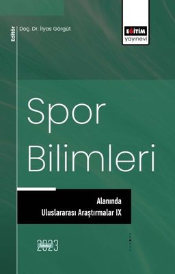 Spor Bilimleri Alanında Uluslararası Araştırmalar 9 | Eğitim Yayınevi