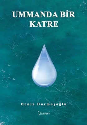 Ummanda Bir Katre | İkinci Adam Yayınları