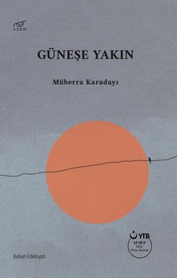 Güneşe Yakın | Uzam Yayınları