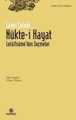 Nükte-i Hayat - Letaifname'den Seçmeler | Hasbahçe