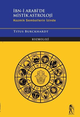 İbn-i Arabi'de Mistik Astroloji - Kozmik Sembollerin İzinde | Nostos Yayınları