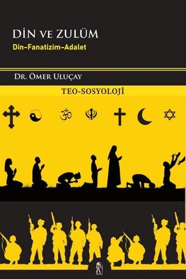 Din ve Zulüm - Din Fanatizm Adalet | Nostos Yayınları