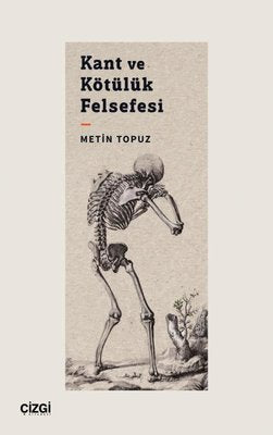 Kant ve Kötülük Felsefesi | Çizgi Kitabevi