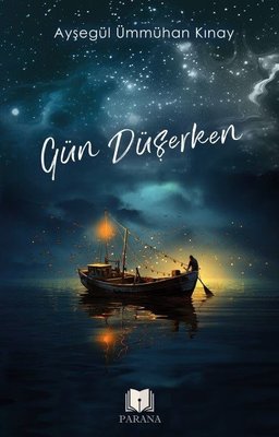 Gün Düşerken | Parana