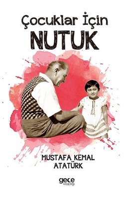 Çocuklar İçin Nutuk | Gece Kitaplığı