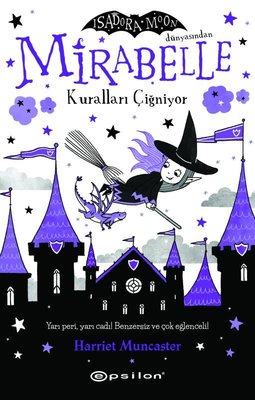 Mirabelle Kuralları Çiğniyor - Isadora Moon Dünyasından | Epsilon Yayınevi