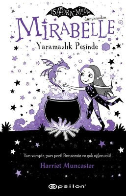 Mirabelle Yaramazlık Peşinde - Isadora Moon Dünyasından | Epsilon Yayınevi