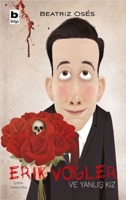 Erik Vogler ve Yanlış Kız | Bilgi Yayınevi
