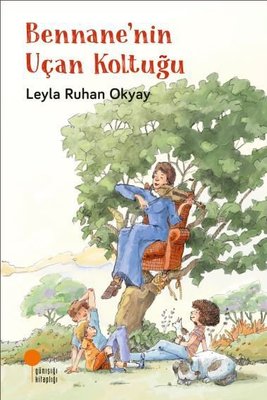 Bennane'nin Uçan Koltuğu | Günışığı Kitaplığı