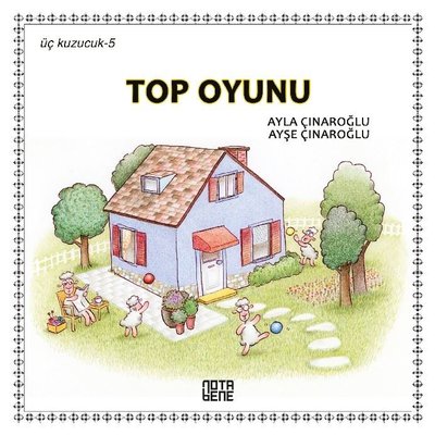 Top Oyunu - Üç Kuzucuk-5 | Nota Bene Yayınları