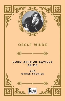 Lord Arthur Saviles Crime and Other Stories | Paper Books