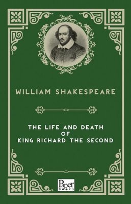 The Life and Death of King Richard The Second | Paper Books