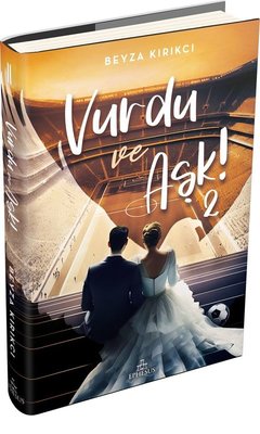 Vurdu ve Aşk! 2 | Ephesus Yayınları