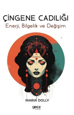 Çingene Cadılığı - Enerji Bilgelik ve Değişim | Gece Kitaplığı