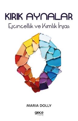 Kırık Aynalar - Eşcinsellik ve Kimlik İnşası | Gece Kitaplığı
