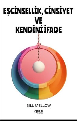 Eşcinsellik Cinsiyet ve Kendini İfade | Gece Kitaplığı