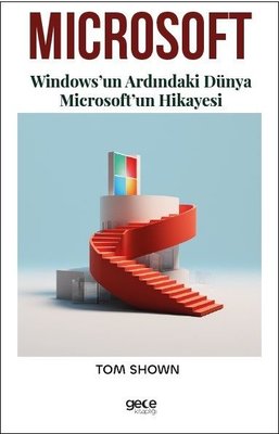 Microsoft - Windows'un Ardındaki Dünya Microsoft'un Hikayesi | Gece Kitaplığı
