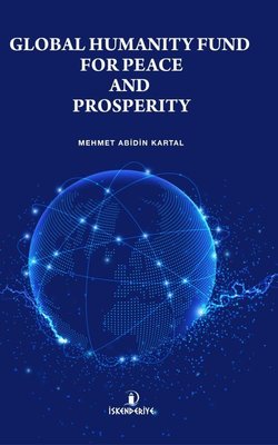 Global Humanity Fund For Peace and Prosperity | İskenderiye Yayınları