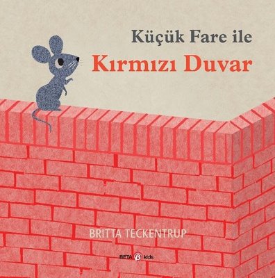 Küçük Fare İle Kırmızı Duvar | Beta Kids