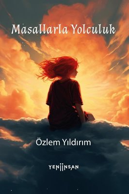 Masallarla Yolculuk | Yeni İnsan Yayınevi